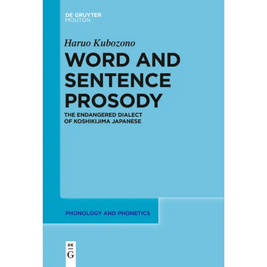 Word and Sentence Prosody: The Endangered Dialect of Koshikijima Japanese