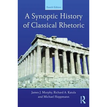 A Synoptic History of Classical Rhetoric