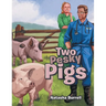 Two Pesky Pigs