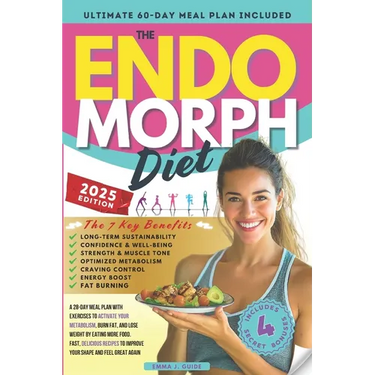The Endomorph Diet: A 28-Day Meal Plan with Exercises to Activate Your Metabolism, Burn Fat, and Lose Weight by Eating More Food. Fast, Delicious Reci