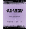 Apologetics for Tweens: 7th Grade
