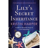 Lily's Secret Inheritance: A totally unforgettable and heartbreaking page-turner