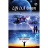 Life Is a Dream