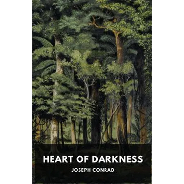 Heart of Darkness: A novella by Polish-British novelist Joseph Conrad