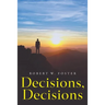 Decisions, Decisions