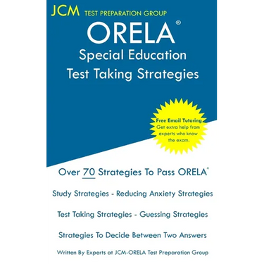 ORELA Special Education - Test Taking Strategies: ORELA 601 Exam - Free Online Tutoring - New 2020 Edition - The latest strategies to pass your exam.