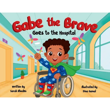 Gabe the Brave: Goes to the Hospital