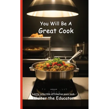 You Will Be A Great Cook: Read Daily for Affirmation Book Series