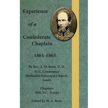 Experience of a Confederate Chaplain 1861-1865