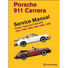 Porsche 911 Carrera Service Manual: 1984, 1985, 1986, 1987, 1988, 1989: Coupe, Targa and Cabriolet
