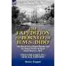 The Expedition to Borneo of H.M.S. Dido: the Royal Navy, Rajah Brooke and the Malay Pirates & Dyak Head-Hunters 1843-Two Volumes in 1 Special Edition