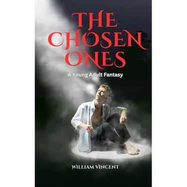 The Chosen Ones: A Young Adult Fantasy