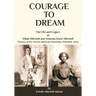 Courage to Dream: The Life & Legacy of Elijah Mitchell and Amanda Dunn Mitchell
