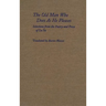 The Old Man Who Does as He Pleases: Selections from the Poetry and Prose of Lu Yu