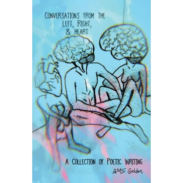 Conversations from the Left, Right, & Heart