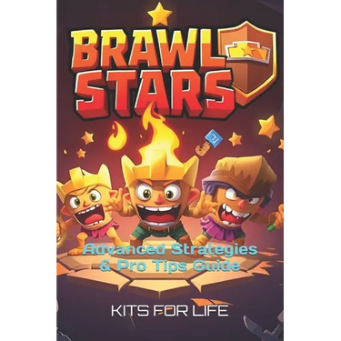 Brawl Stars: Advanced Strategies & Pro Tips Guide: Mastering PvP, Competitive Meta, Brawler Matchups, Game Modes & Exploits