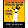 Textbook of Global Mental Health: Trauma and Recovery, A Companion Guide for Field and Clinical Care of Traumatized People Worldwide