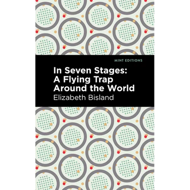 In Seven Stages: A Flying Trap Around the World