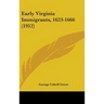 Early Virginia Immigrants, 1623-1666 (1912)