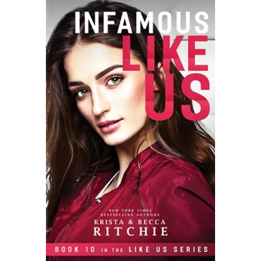 Infamous Like Us (Like Us Series): Billionaires & Bodyguards Book 10)
