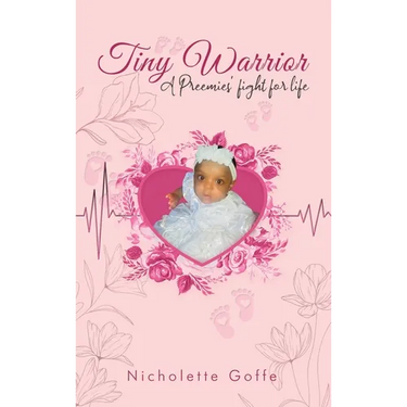 Tiny Warrior: A Preemie's Fight for Life
