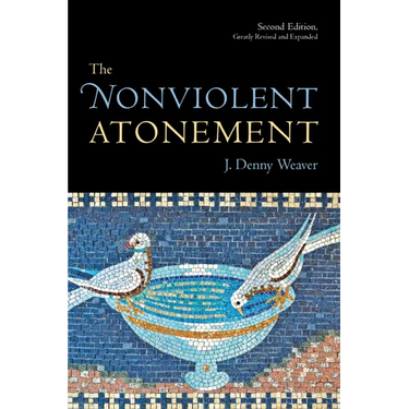 The Nonviolent Atonement, Second Edition