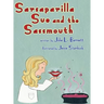 Sarsaparilla Sue and the Sassmouth