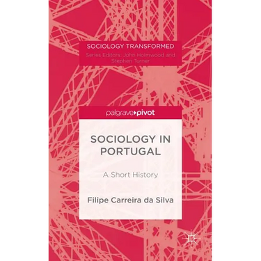 Portuguese Sociology: A History