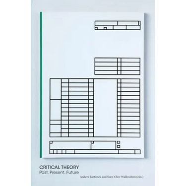 Critical Theory - Past, Present, Future