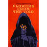 Flowers from the Void