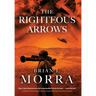 The Righteous Arrows: A Cold War Spy Thriller