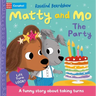 Matty and Mo: The Party: A Funny Lift-The-Flap Story