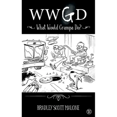 Wwgd: What Would Grampa Do?