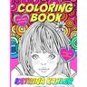 Coloring Book for Girls Age 8 -12: Inspirational and Motivational