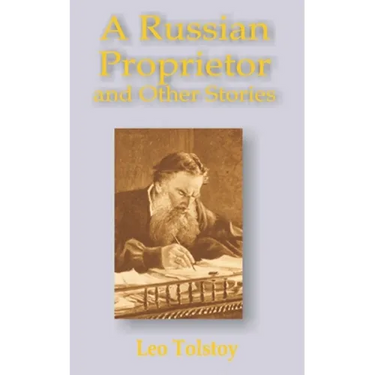 A Russian Proprietor and Other Stories