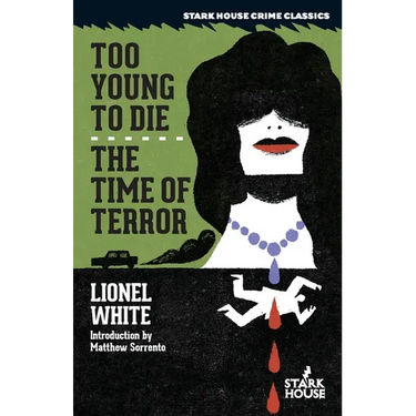 Too Young to Die / The Time of Terror