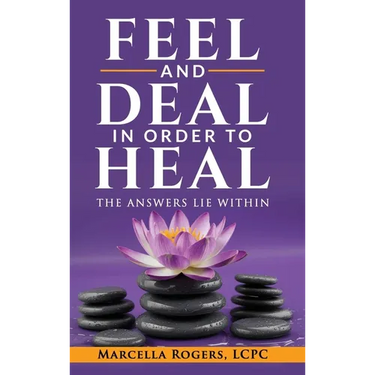 Feel and Deal in Order to Heal