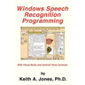 Windows Speech Recognition Programming: With Visual Basic and ActiveX Voice Controls