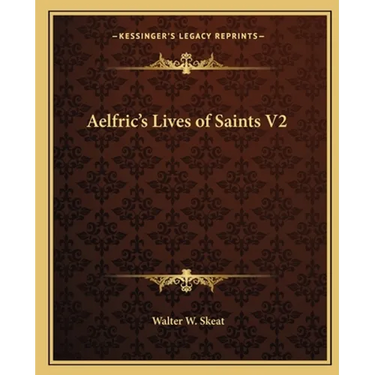 Aelfric's Lives of Saints V2