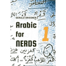 Arabic for Nerds 1: Fill the Gaps - 270 Questions about Arabic Grammar