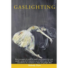 Gaslighting: How to recognize & avoid the hidden manipulation that toxic people, sociopaths & narcissists use to control your life.