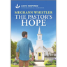 The Pastor's Hope: An Uplifting Inspirational Romance