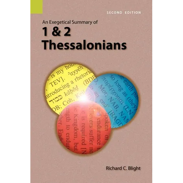 An Exegetical Summary of 1 and 2 Thessalonians, 2nd Edition