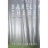 Barely There: Short Poems