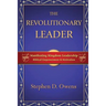The Revolutionary Leader: Manifesting Kingdom Leadership
