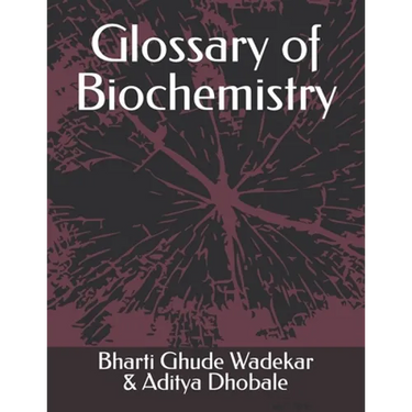 Glossary of Biochemistry