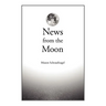 News from the Moon