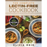 The Complete Lectin Free Cookbook: 70 Ultimate Family Friendly Recipes
