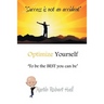 Optimize Yourself: 'To Be the Best You Can Be'