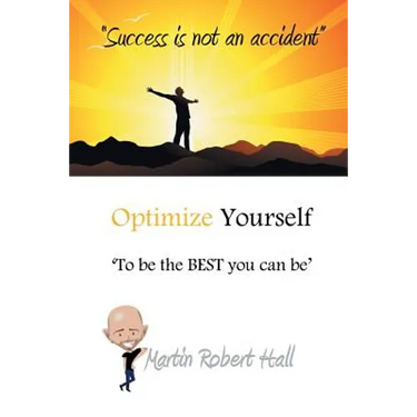 Optimize Yourself: 'To Be the Best You Can Be'